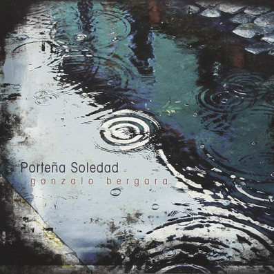 Song of the Day: 'Porteña Soledad' by Gonzalo Bergara