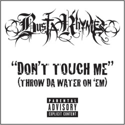 Song of the Day: 'Don't Touch Me' by Busta Rhymes