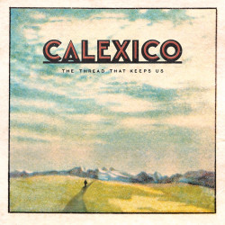 Song of the Day: 'Lost Inside' by Calexico