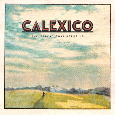 Song of the Day: 'Inside the Energy Field' by Calexico