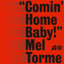 Song of the Day: 'Comin' Home Baby' by Mel Tormé