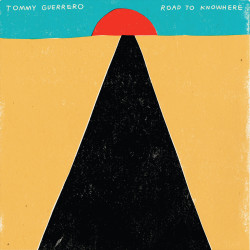 Song of the Day: 'Headin’ West' by Tommy Guerrero